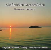 Mit flexiblen Grenzen leben
